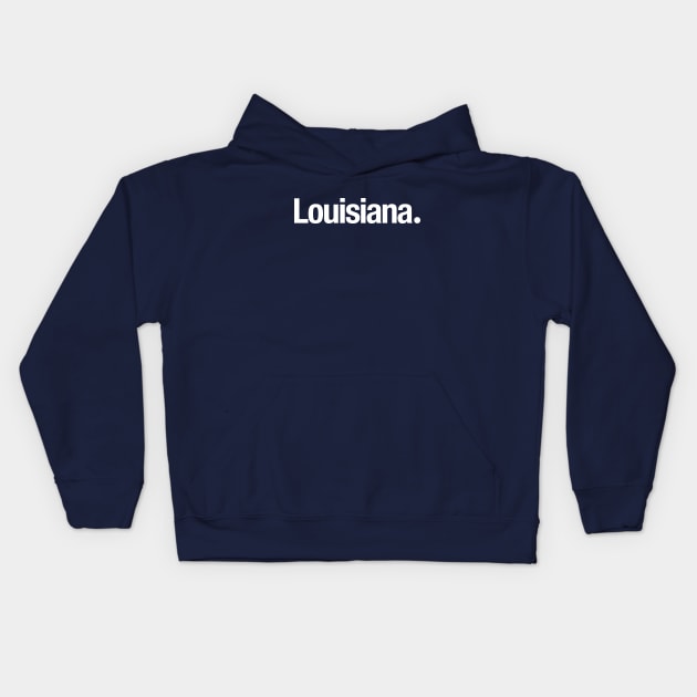 Louisiana. Kids Hoodie by TheAllGoodCompany